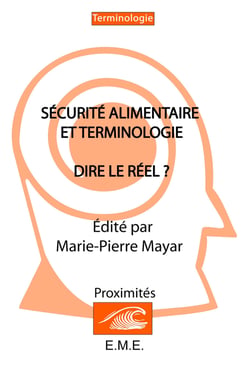 Sécurite alimentaire et terminologie - dire le réel