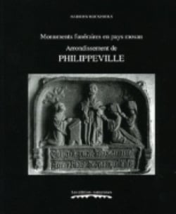 Monuments funéraires en pays mosan t.5 - arrondissement de philippeville