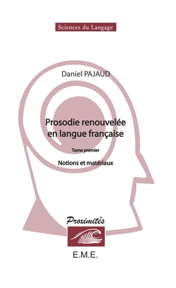 Prosodie renouvelée en langue française Tome 1
