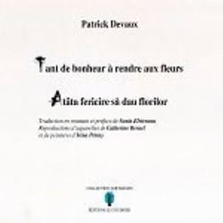 Tant de bonheur à rendre aux fleurs - atata fericire s  dau florilor