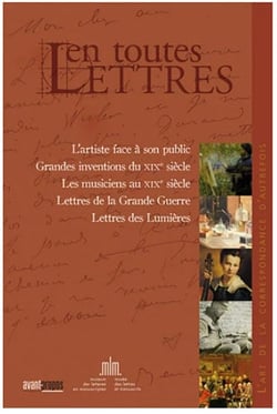 Coffret 5 volumes - L'artiste face à son public ; Grandes inventions du XIXe siècle ; Les musiciens au XIXe siècle ; Lettres de la Grande Guerre ; Lettres des Lumières