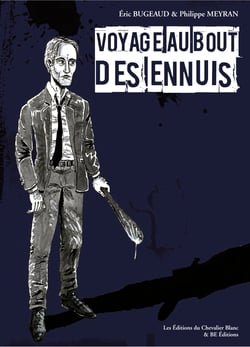 Voyage au bout des ennuis