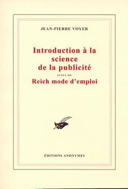 Introduction à la science de la publicité - reich mode d'emploi