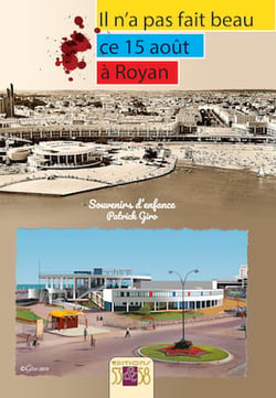 Il n'a pas fait beau ce 15 aout a royan - souvenirs d'enfance