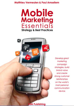 Mobile marketing essentials strategy & best practices - paul amsellem & matthieu vermeulen