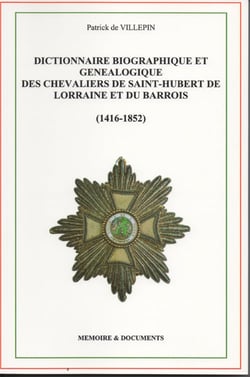 Dict bio et genealogique chevaliers st hubert de lorraine et barrois