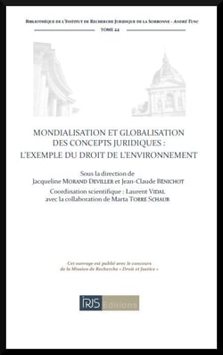 Mondialisation et globalisation des concepts juridiques - l'exemple du droit de l'environnement