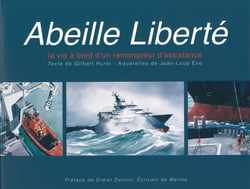 Abeille liberte - la vie a bord d'un remorqueur d'assistance
