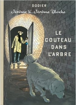 LE COUTEAU DANS L'ARBRE TIRAGE DE TETE : Jérôme K. Jérôme Bloche T26