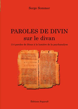 Paroles de divin sur le divan (114 paroles de jesus a la lumiere de la psychanalyse)