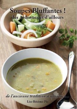 Soupes bluffantes des ardennes et d'aill