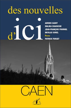 Des nouvelles d'ici-caen