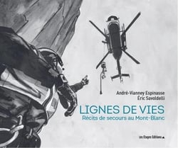 Lignes de vies : Récits de secours su Mont-Blanc