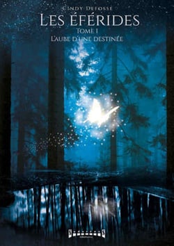 Les Eférides, Tome 1 : L'aube d'une destinée