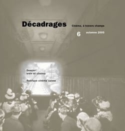 Décadrages Tome 6 : train et cinéma