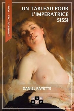 L'amour de l'art - t01 - un tableau pour l'imperatrice sissi - l'amour de l'art