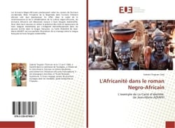 L'Africanite dans le roman Negro-Africain : L'exemple de La Carte d'identite de Jean-Marie ADIAFFI