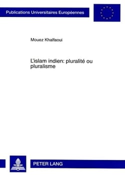L'islam indien: pluralite ou pluralisme