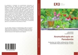 Aromatherapie en Parodontie : Evaluation de l'effet antibacterien d'huiles essentielles Marocaines (etude in vitro)