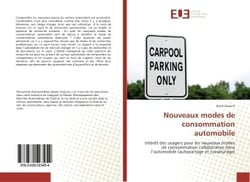 Nouveaux modes de consommation automobile : Intèret des usagers pour les nouveaux modes de consommation collaborative dans l'automobile
