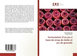 Formulation d'un jus à base de sirop de datte et jus de grenade
