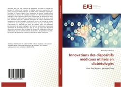 Innovations des dispositifs medicaux utilises en diabetologie: : Etat des lieux et perspectives