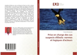 Prise en charge des cas suspects d'ebola: normes et logiques d'acteurs