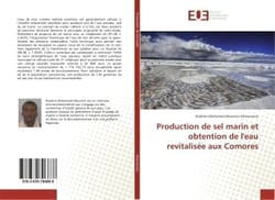 Production de sel marin et obtention de l'eau revitalisee aux Comores