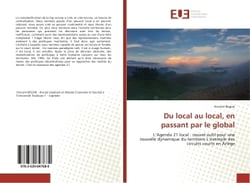 Du local au local, en passant par le global : L'Agenda 21 local : nouvel outil pour une nouvelle dynamique du territoire