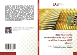 Reconnaissance automatique de mot isolé: modélisation par MMC discret : Analyse des paramètres de modélisation acoustique des digits Malagasy