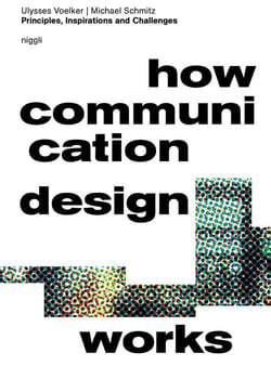 How Communication Design Works: Principles, inspirations and challenges