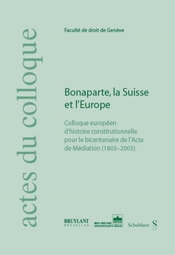Bonaparte, la suisse et l'europe