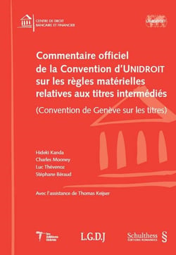 Commentaire officiel de la convention d'Unidroit sur les règles matérielles relatives aux titres intermédiés