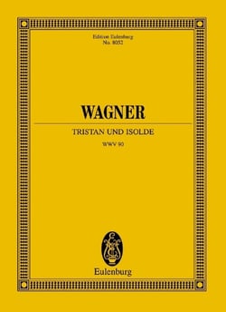 Eulenburg miniature scores - tristan et yseult - handlung in drei aufzugen. wwv 90. soloists and orc