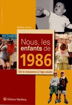 Nous, les enfants de : nous les enfants de 1986