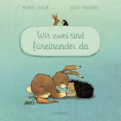 Wir zwei sind fureinander da