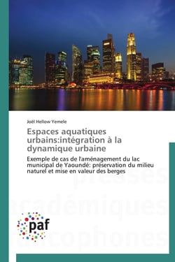 Espaces aquatiques urbains:integration a la dynamique urbaine