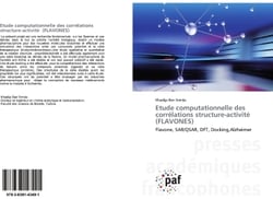 Etude computationnelle des corrélations structure-activité (FLAVONES) : Flavone, SAR/QSAR, DFT, Docking,Alzheimer