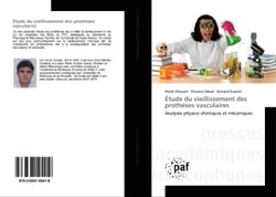 Étude du vieillissement des prothèses vasculaires : Analyses physico-chimiques et mécaniques