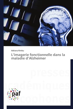 L imagerie fonctionnelle dans la maladie d alzheimer
