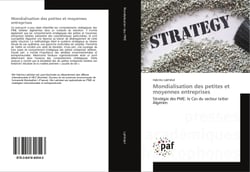 Mondialisation des petites et moyennes entreprises : Strategie des PME: le Cas du secteur laitier Algerien