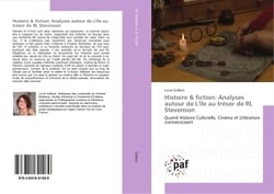 Histoire & fiction: Analyses autour de L'île au trèsor de RL Stevenson : Quand Histoire Culturelle, cinema et litterature s'entrecroisent