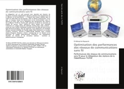 Optimisation des performances des réseaux de communications sans fil