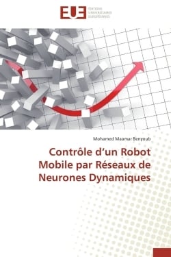 Controle d un robot mobile par  reseaux de neurones dynamiques