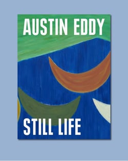Austin Eddy : Still Life / Nature morte