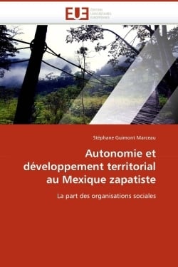 Autonomie et developpement territorial au mexique zapatiste