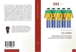Les cadres : Une population face aux mutations socioeconomiques dans un contexte postcolonial: le cas du Gabon