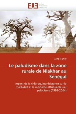 Le paludisme dans la zone rurale de niakhar au senegal