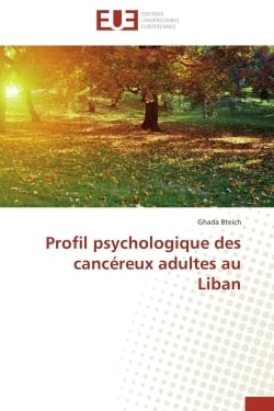 Profil psychologique des cancereux adultes au liban