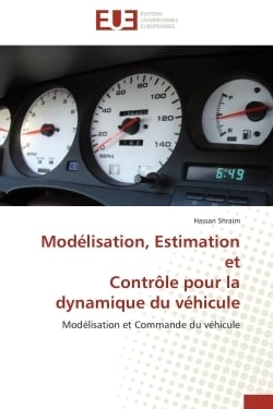 Modelisation, estimation et controle pour la dynamique du vehicule - modelisation et commande du veh